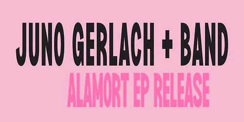 Juno Gerlach EP Launch
