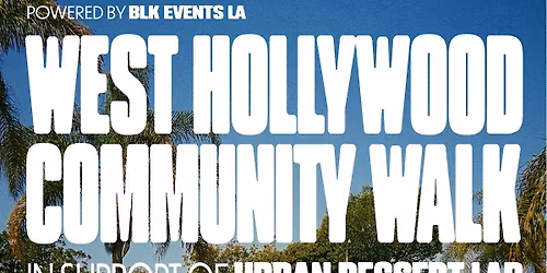 BLK Events LA's West Hollywood Community Walk
