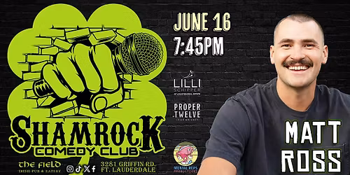 Matt Ross @ Shamrock Comedy Club