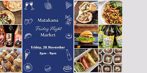 November: Matakana Friday Night Market \u2728