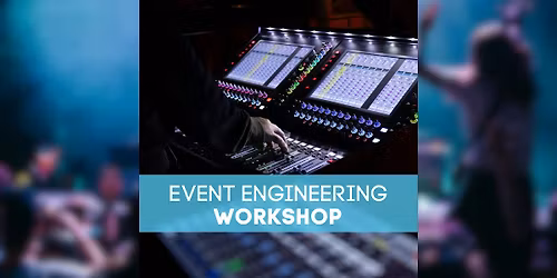 Event Engineering Workshop: Monitormix und B\u00fchnensound - Campus Hannover