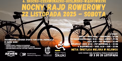 6. Skocko-Czerwonacko-Go\u015bli\u0144sko-W\u0105growiecki Promienisty Nocny Rajd Rowerowy - 22 listopada 2025
