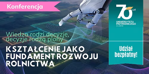 Konferencja \u201eKszta\u0142cenie jako fundament rozwoju rolnictwa\u201d