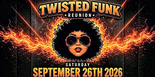 The Twisted Funk Reunion 2026