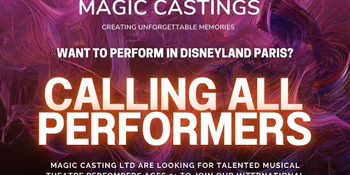 AUDITION \u2013 PERFORM IN DISNEYLAND PARIS 2027!