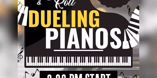 Shake, Rattle & Roll Dueling Pianos at 317 Main Street!
