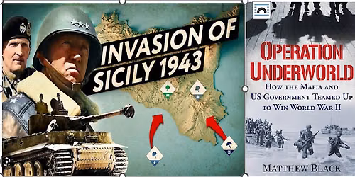 Operation Underworld: The Role of Sicilian-Americans in World War II