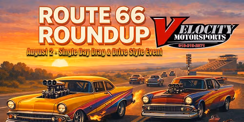 Route 66 Roundup presented by Velocity Motorsports LLC