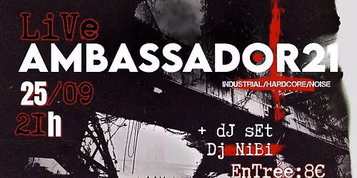 Live AMBASSADOR21 + Dj Set DJ Nibi