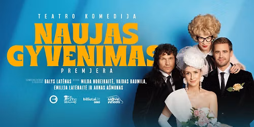 Teatro komedija \u201eNaujas Gyvenimas\u201c | Vilnius