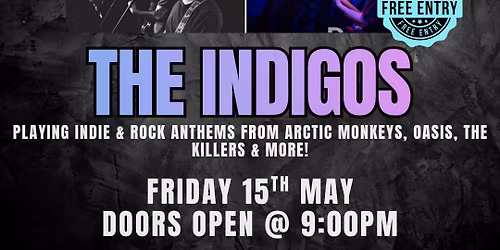 FRIDAY NIGHT LIVE - THE INDIGO