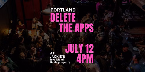 PORTLAND | Delete the Apps - Meet People in Person | at Jackie's