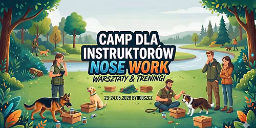 Camp dla Instruktor\u00f3w Nose Work - Bydgoszcz