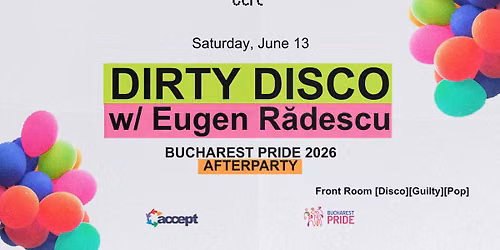 Bucharest Pride 2026 Afterparty: Dirty Disco w\/ Eugen R\u0103descu & ART\u00c9MIS
