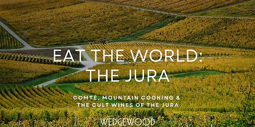 Eat the World: The Jura