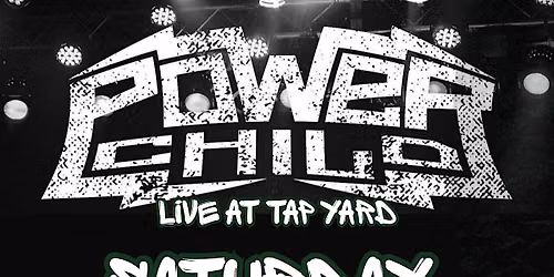 Power Child LIVE @ Tap Yard