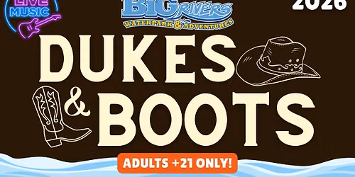 Dukes & Boots (21+ ONLY)