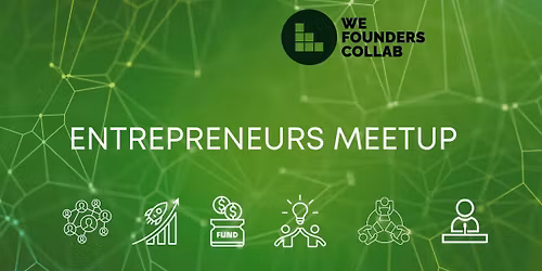 Entrepreneurs Meetup by WeFoundersCollab Hyderabad