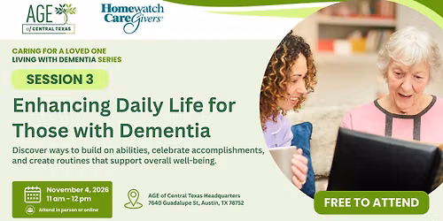 Enhancing Daily Life for Those with Dementia (Caring for a Loved One Living with Dementia Series)