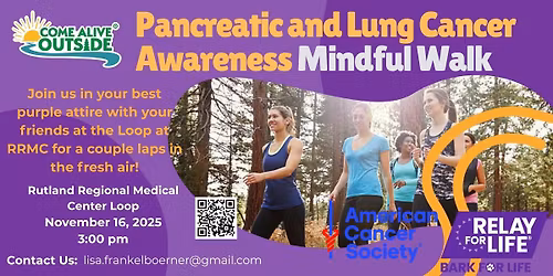 Pancreatic and Lung Cancer Awareness Mindful Walk