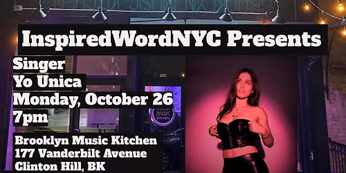 InspiredWordNYC Presents Singer Yo Unica at Brooklyn Music Kitchen