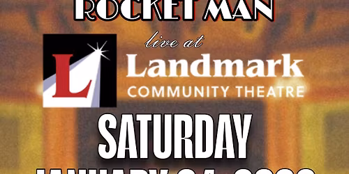 Piano Man Meets Rocket Man at Landmark Community Theatre - Thomaston, CT
