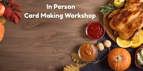In person Card Making workshop