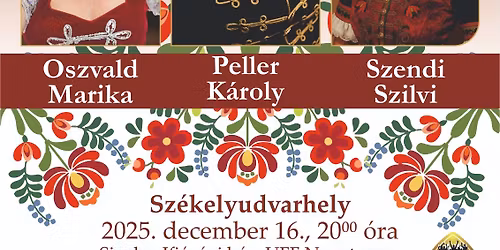 Sz\u00e9kelyudvarhely - Cs\u00e1rd\u00e1skir\u00e1lyn\u0151 \u00e9s a t\u00f6bbiek - Oszvald Marika, Peller K\u00e1roly, Szendi Szilvi