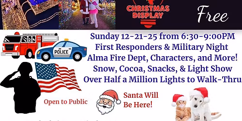 Free Walk-Thru and Light Show Military and First Responders Night Open to Public 
