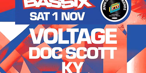 Bassix x Twisted Tempo: Voltage, Doc Scott, Dread MC