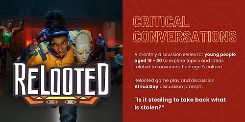 Critical Conversations : Africa Day Edition : Relooted Game