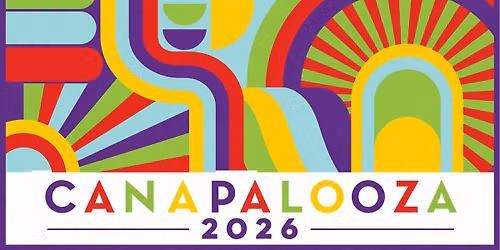 Canapalooza 2026! A Two-Day Celebration of Craft Beverages!
