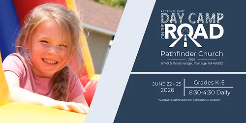 Day Camp on the Road (Pathfinder Church)