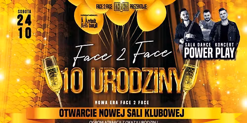 10 URODZINY FACE 2 FACE \u2605 WIELKIE OTWARCIE NOWEJ SALI | KONCERT POWER PLAY