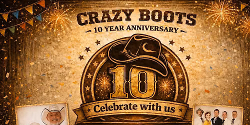 CRAZY BOOTS - 10 year anniversary
