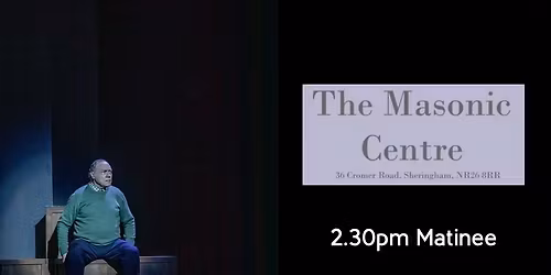 Call Me John - Sheringham Masonic Hall: Matinee