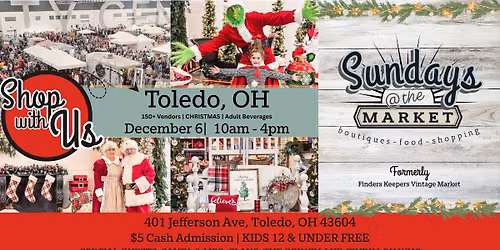Sundays at the Market | Toledo, OH | December 6 (formerly Finders Keepers Vintage Market)