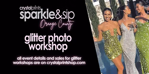 Sparkle & Sip Glitter Photo Workshop Orange County