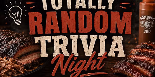TOTALLY RANDOM TRIVIA NIGHT!