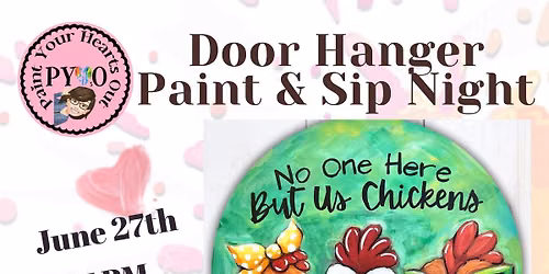 Spunky Chickens Door Hanger Paint & Sip Night