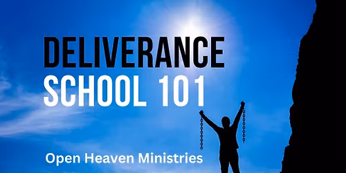 Deliverance School 101