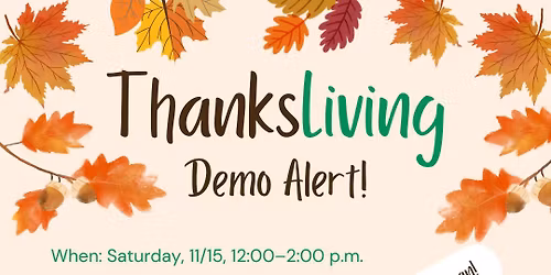ThanksLiving Demo & Vegan Roast Giveaway!