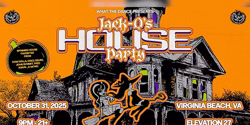 JACK Os HOUSE PARTY: AN EDM and HOUSE NIGHT at Elevation 27 (Ages 21 & Up)