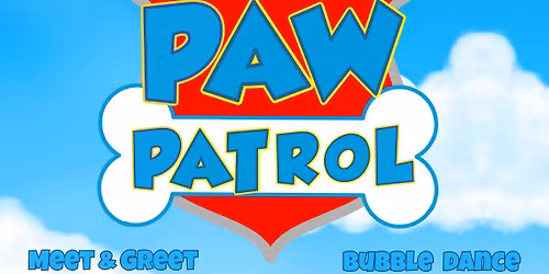 Paw Patrol Meet  & Greet Event\ud83c\udf89\ud83d\udc3e\ud83e\ude77\ud83d\udc99
