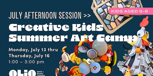 Creative Kids Art Camp with Denise Larson - July Afternoon Session