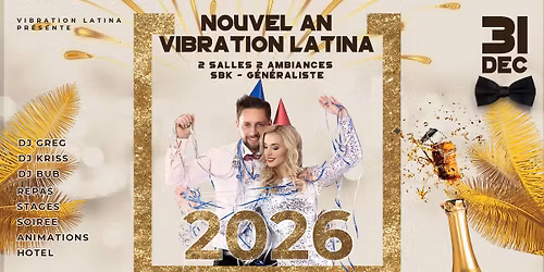 Nouvel an Vibration Latina - SBK & g\u00e9n\u00e9raliste
