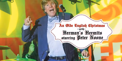 Herman's Hermits Starring Peter Noone - An Olde English Christmas