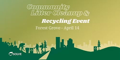 Forest Grove Community Cleanup & Recycling Event