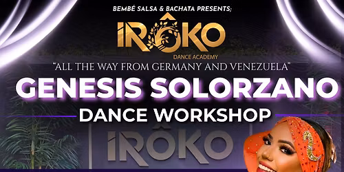 \ud83c\udf89 Special Guest Workshops with Genesis Solorzano \ud83c\udf89