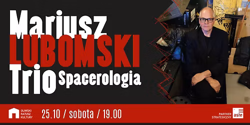 Mariusz Lubomski Trio | Spacerologia